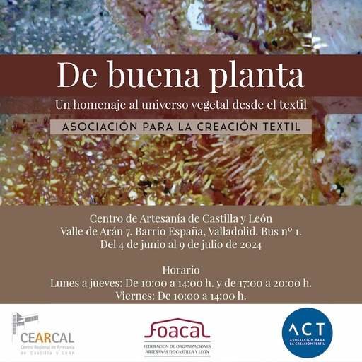 El CEARCAL Inaugura "De Buena Planta": Una Exposición de Arte y Artesanía Textil Inspirada en el Mundo Vegetal